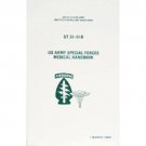 Army SPECIAL FORCES MEDICAL Hand Book Tactical Manual ST31-91B Army SPECIAL FORCES MEDICAL Hand Book Tactical Manual ST31-91B