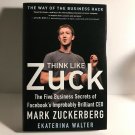 Think Like Zuck Mark Zuckerberg Hardcover Book