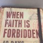 New When Faith is Forbidden Book by Todd Nettleton