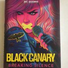NEW DC Icons Black Canary Breaking Silence Hard Cover Book