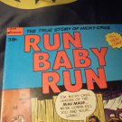 RUN BABY RUN: The True Story of Nicky Cruz! No Number, 1974! $8.00