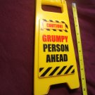CAUTION! GRUMPY PERSON AHEAD Warning Sign!! $22.00 Shipped!! CAUTION! GRUMPY PERSON AHEAD Warning Sign!! $22.00 Shipped!!