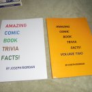 AMAZING COMIC BOOK TRIVIA FACTS! Volumes 1 & 2  $20.00 Includes Shipping & Signature!!