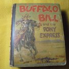 1934 BUFFALO BILL AND THE PONY EXPRESS Big Little Book! VG/FN! $42.00 Shipped!!