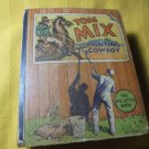 1935 TOM MIX in the FIGHTING COWBOY Big Little Book! VG/FN! $35.00 Shipped!!