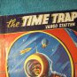 THE TIME TRAP by Vargo Statten &acirc;�� 1952 Sci-Fi Pulp Magazine! VF! $35.00 Shipped!!