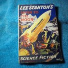 Authentic Science Fiction Fortnightly No 5! LEE STANTON's SEVEN TO THE MOON Authentic Science Fiction Fortnightly No 5! LEE STANTON's SEVEN TO THE MOON