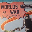 1949 WORLDS AT WAR by F.G. Rayer! British Pulp! Sci-Fi Stories!! Scarce! $45.00 Shipped!! 1949 WORLDS AT WAR by F.G. Rayer! British Pulp! Sci-Fi Stories!! Scarce! $45.00 Shipped!!