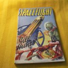SPACEFLIGHT by Gill Hunt! High Grade British Pulp! Worth $100.00! $45.00 Shipped!! SPACEFLIGHT by Gill Hunt! High Grade British Pulp! Worth $100.00! $45.00 Shipped!!