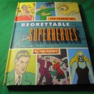 "The League of Regrettable Superheroes" HC Book! Mint! $10.00 + Shipping!