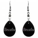 Breathe Teardrop Earrings Black White Inspirational Word Quote Art Women Jewelry
