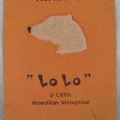 LO LO A LITTLE HAWAIIAN MONGOOSE Feel Me Book by Lanakila Crafts
