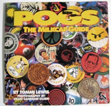 POGS The Milkcap Guide Tommi Lewis Slammers Paperback