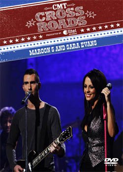 MAROON 5 AND SARA EVANS CMT Crossroads 2008 DVD
