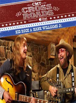 KID ROCK & HANK WILLIAMS Jr. CMT Crossroads DVD