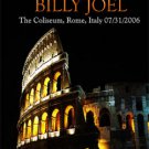 BRYAN ADAMS & BILLY JOEL The Coliseum, Rome, Italy 07.31.2006 DVD