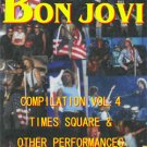 BON JOVI COMPILATION VOL.4 TIMES SQUARE & OTHER PERFORMANCES DVD