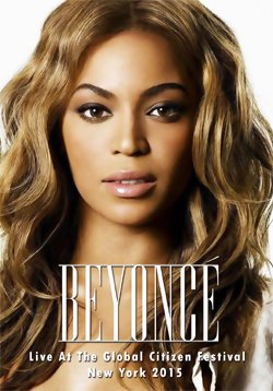 BEYONCE Live At The Global Citizen Festival, New York 2015 DVD