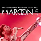 MAROON 5 Live iTunes Festival Roundhouse, London 2014 DVD