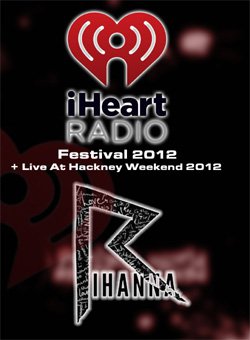 RIHANNA Live At The iHeartRadio Music Festival, Las Vegas, NV 2012 DVD
