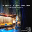 POPGALA-DE VLIEGERMOLEN Voorburg, Netherlands 1973 DVD