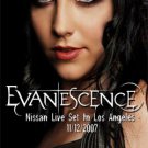 EVANESCENCE Nissan Live Set In Los Angeles 11.12.2007 DVD