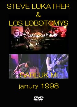 TOTO Steve Lukather with his group Los Lobotomys janury 1998 DVD