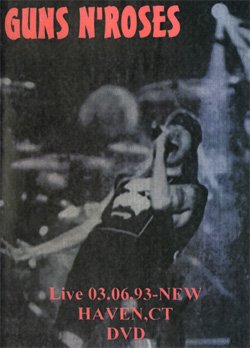 GUNS N' ROSES LIVE 03.06.'93 NEW HAVEN,CT DVD
