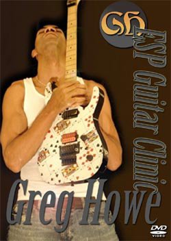 GREG HOWE ESP GUITAR CLINIC MOSCOW,RUSSIA 7.5.2005 DVD