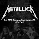 METALLICA Live At The Fillmore, San Francisco, CA. 12.10.2011 DVD