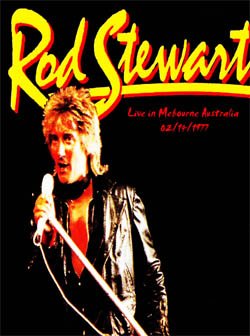 ROD STEWART Live in Mebourne Australia 02.14.1977 DVD