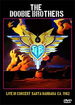 Doobie Brothers Live in Santa Barbara CA 1982 DVD