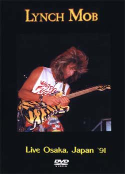 LYNCH MOB OSAKA JAPAN '91 DVD