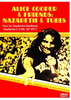 ALICE COOPER & FRIENDS NAZARETH & TUBES Live In Anaheim Stadium, Anaheim CA 06.19.1977 DVD
