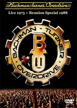 BTO (BACHMAN TURNER OVERDRIVE) Live 1975 + Reunion Special 1988 DVD