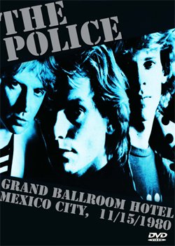 THE POLICE Grand Ballroom Hotel, Mexico City, 11.15.1980 DVD