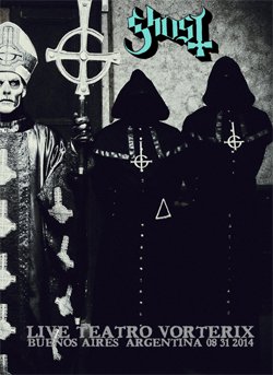 GHOST Live Teatro Vorterix, Buenos Aires, Argentina 08.31.2014 DVD