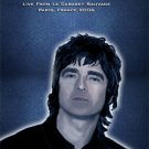 NOEL GALLAGHER Live From Le Cabaret Sauvage Paris, France 2006 DVD