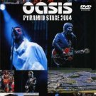 OASIS GLASTONBURY FESTIVAL PYRAMID STAGE SOMERSET,UK 6.25.2004 DVD
