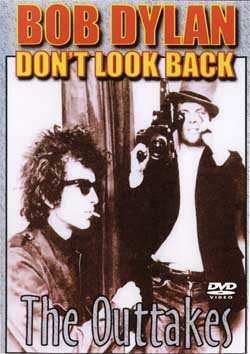 Bob Dylan Don't Look Back Outtakes DVD