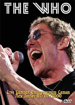 THE WHO Live Camden Entertainment Center NJ 07.07.2000 DVD