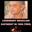 BADEN POWELL (TRIO) THE LEGENDARY BRAZILIAN GUITARIST IN 1999 DVD