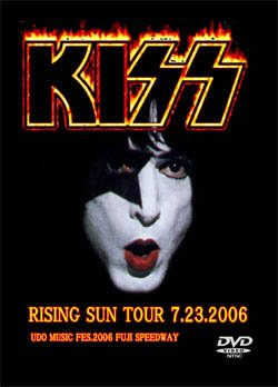 KISS RISING SUN TOUR 7.23.2006 UDO MUSIC FES.2006 FUJI SPEEDWAY DVD