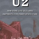 U2 NEW YORK CITY 22.11.2004 EMPIRE-FULTON FERRY STATE PARK DVD