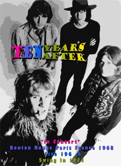 TEN YEARS AFTER In Concert Bouton Rouge Paris France 1968, Live 1969 & Swing In 1971 DVD