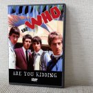 THE WHO ARE YOU KIDDING 1965-1969 DVD