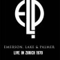 EMERSON LAKE & PALMER Live In Zurich 1970 DVD