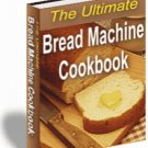 The Ultimate Bread Machine Cookbook - eBook