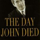 The Day John Died Book JFK Jr NEW HC