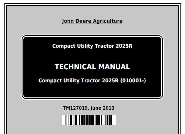 TM127019 - John Deere Compact Utility Tractor 2025R Technical Service Manual Download